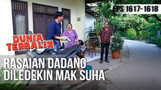 DUNIA TERBALIK - Rasain Dadang Diledekin Mak Suha [12 Juli 2019]