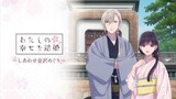 ( EP4 ): Watashi no Shiawase na Kekkon (Sub indo)