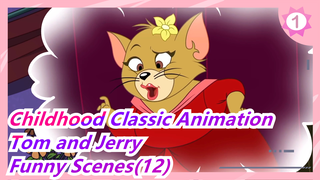[Childhood classic animation: Tom and Jerry] Funny Scenes(12)_1