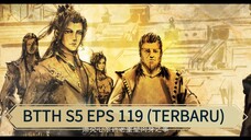 BTTH S5 EPS 119 (TERBARU)