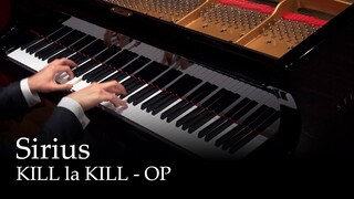 Sirius - KILL la KILL OP1 [Piano]