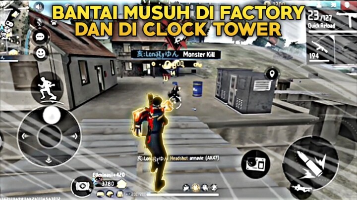 Bantai2 Musuh Di Map Factory & Clock Tower - Lonely Gameplay