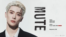 Jaehyun - 2024 Fan-Con 'Mute' [2024.10.27]