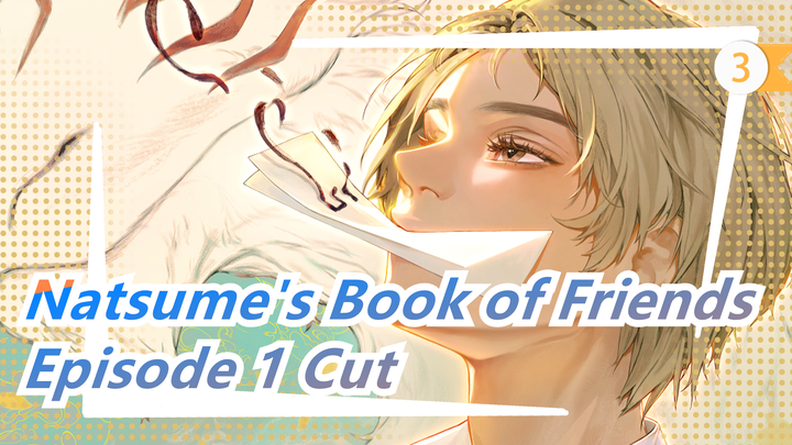 Natsume's Book of Friends|Episode 1 Cut_3