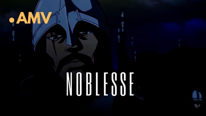 NOBLESSE | AMV