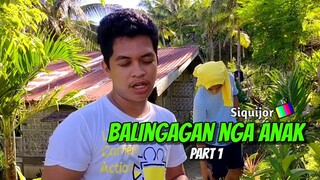 BALINGAGAN NGA ANAK PART 1🤣