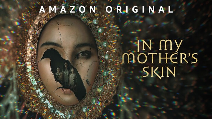 In My Mothers Skin - Horror/Action (Tagalog)
