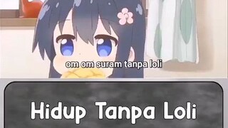 HIDUP TANPA LOLI!!!begitulah kata om pedo