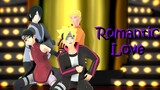 【MMD Naruto / Boruto】- Romantic Love