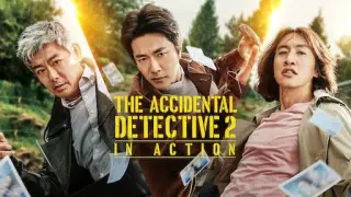 The Accidental Detective 2: In Action HD Tagalog Dubbed