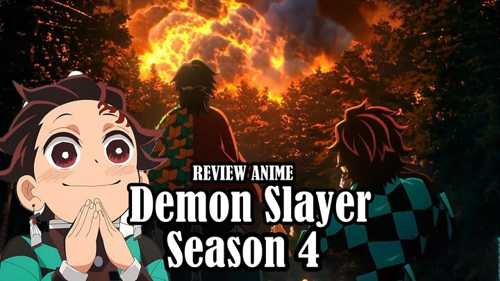 Demon Slayer Season 4 Terbaru Wak! Review