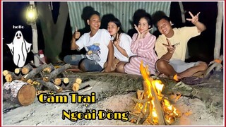 Thử Thách Sinh Tồn Cấm Trại Qua Đêm Ngoài Đồng