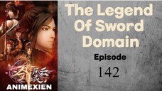 he Legend of Sword Domain Episode 142