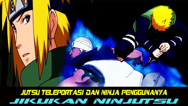 Jikukan Ninjutsu | inilah 5 Jutsu Teleportasi dan para Ninja Penggunanya di Naruto