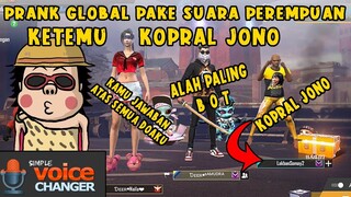 PRANK GLOBAL PAKE SUARA PEREMPUAN, 🤣 MALAH KETEMU KOPRAL JONO SET B2K, AUTO GOMBALIN SAMPE BAPER  FF