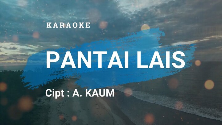 PANTAI LAIS - KARAOKE