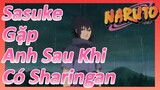Sasuke Gặp Anh Sau Khi Có Sharingan
