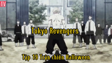 Tokyo Revengers _Tập 19 Trận chiến Halloween