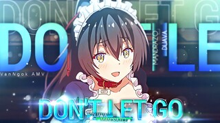 Đừng Rời Xa Em | Don't Let Go | Anime MV