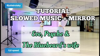 LE SSERAFIM - 'Eve, Psyche & The Bluebeard’s wife' | Dance Tutorial Slow Music + Mirrored