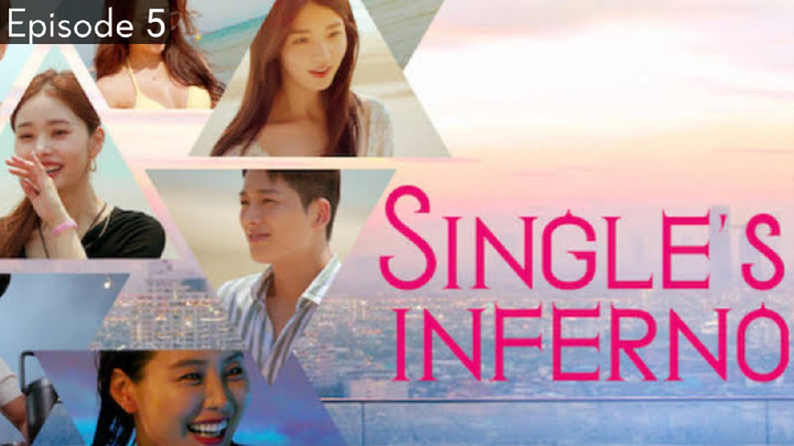 Single's Inferno - Episode 5