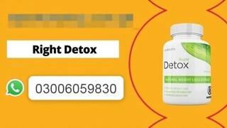 Right Detox Weight  loss Tablets in Kot Abdul Malik - 03006059830