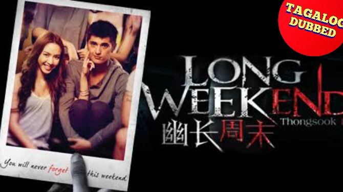 Long weekend (TAGALOG DUBBED MOVIE)