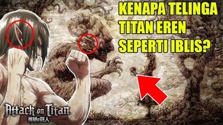 Kenapa Telinga Titan Eren Lancip Seperti Elf/Iblis..?? Ini Rahasia & Misterinya..!!