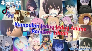 Kumpulan Jedag Jedug Anime Tiktok random Terbaru & Terkeren 2024🎧✨