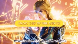 MAGIC CHEF OF FIRE AND ICE -Apakah Nian Bing Mampu?