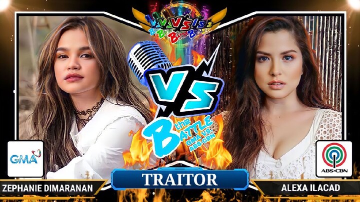 Who sang "TRAITOR" better? | Zephanie Dimaranan (GMA) VS. Alexa Ilacad (ABS-CBN)