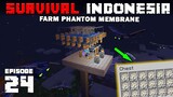 FARM PHANTOM MEMBRANE DARI JAMAN NENEK MOYANG !! - Minecraft Survival Indonesia (Eps.24)