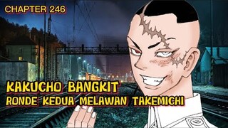 KAKUCHO BANGKIT LAGI || PERTARUNGAN RONDE KEDUA || TOKYO REVENGERS || CPTR 246 || SUB INDO