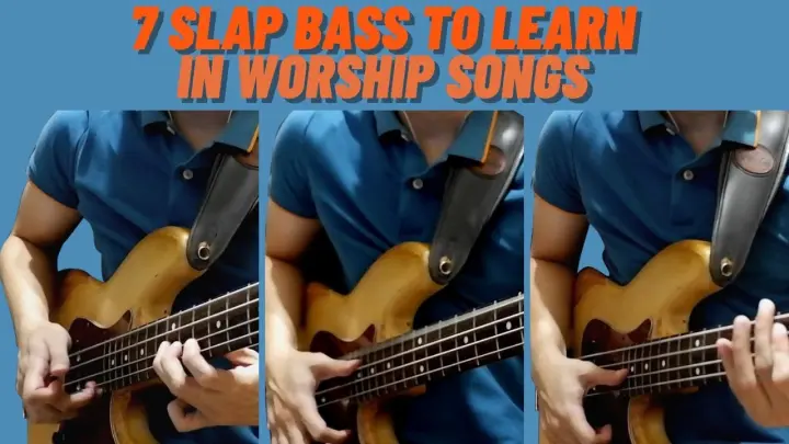 7 Slap Bass to Learn in Worship Songs