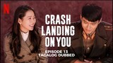 Crash Landing on You Episode 13 Tagalog Dubbed