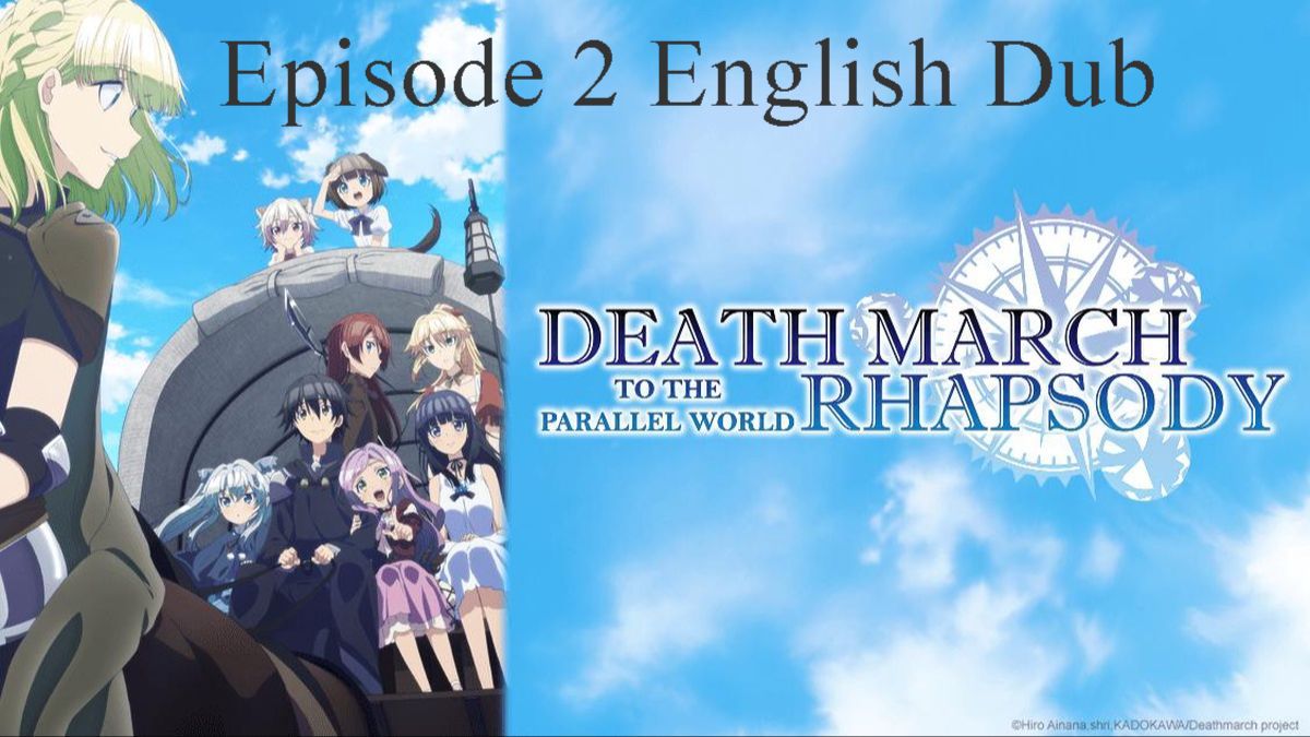 Death March kara Hajimaru Isekai ep2 - BiliBili