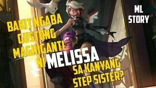 ANG KWENTO NI MELISSA MOBILE LEGENDS TAGALOG STORY | ARDJEYY TV