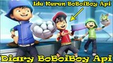 Diary BoBoiBoy Api | BoBoiBoy Galaxy 2