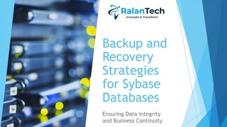 Backup and Recovery Strategies for Sybase Databases