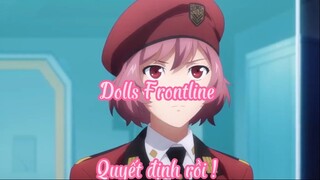 Dolls Frontline 14 Quyết định rồi !