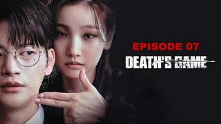 EP07 - Death's Game