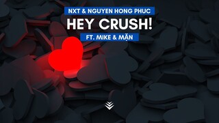 NxT & Nguyen Hong Phuc (feat. Mike, Mặn) - Hey Crush! | (The Poison EP)