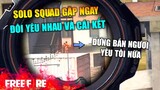 [Garena Free Fire] Solo Squad - Gặp đôi yêu nhau và cái kết ? | TTD