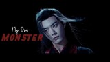 My Own Monster - (The Untamed 陈情令) FMV