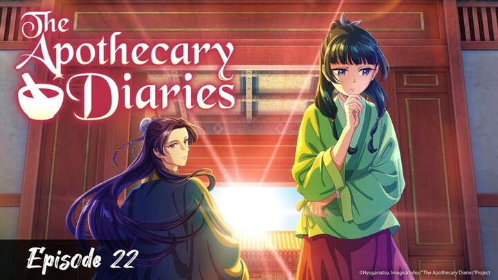 Re-up | The Apothecary Diaries - Episode 22 Eng Sub