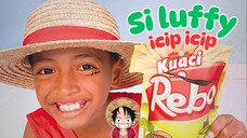 Si Luffy Unboxing Kuaci Rebo x One Piece🥳