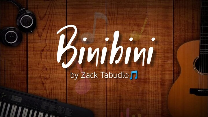 Binibini - Zack Tabudlo ðŸŽµ