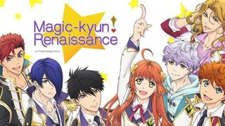 Magic Kyun! Renaissance Episode 1 English Sub