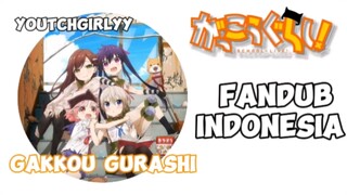 [FANDUB INDONESIA] "Apa kamu rindu sekolah?" - Gakkou Gurashi Special Halloween