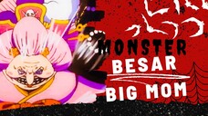 [AMV] ONE PIECE - MONSTER BESAR BIG MOM